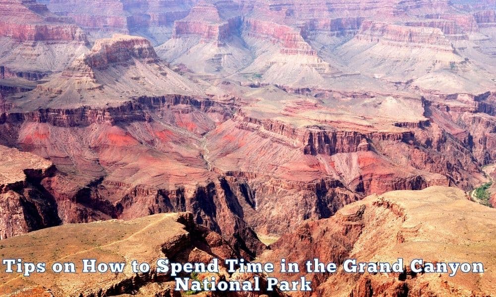 Spend Time in the Grand Canyon