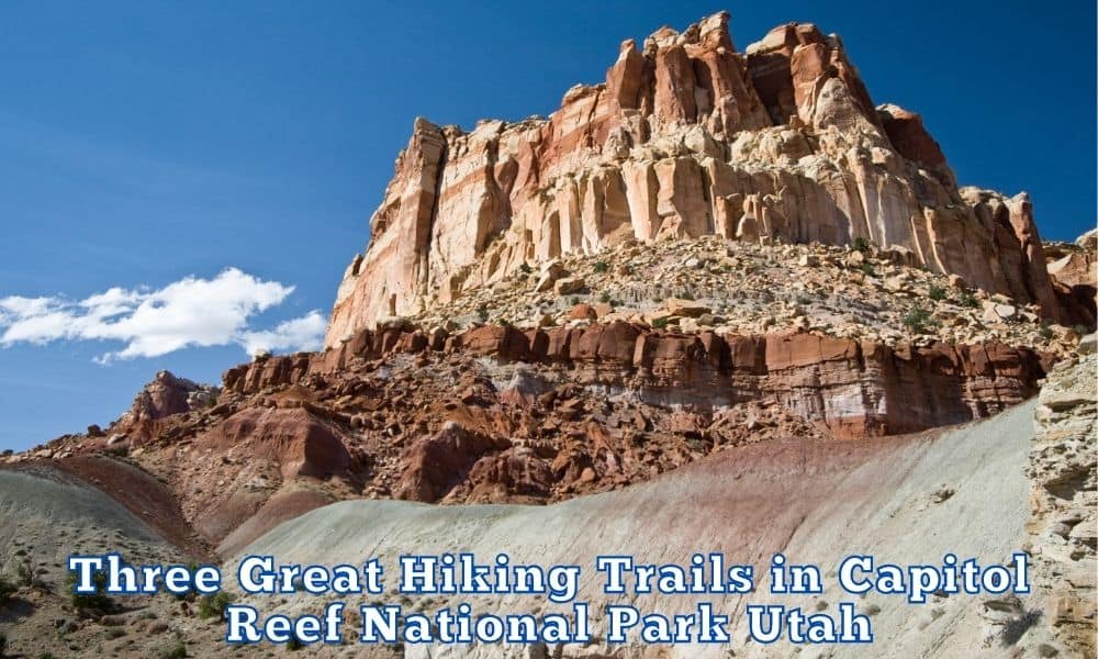 Hiking Trails in Capitol Reef National Park