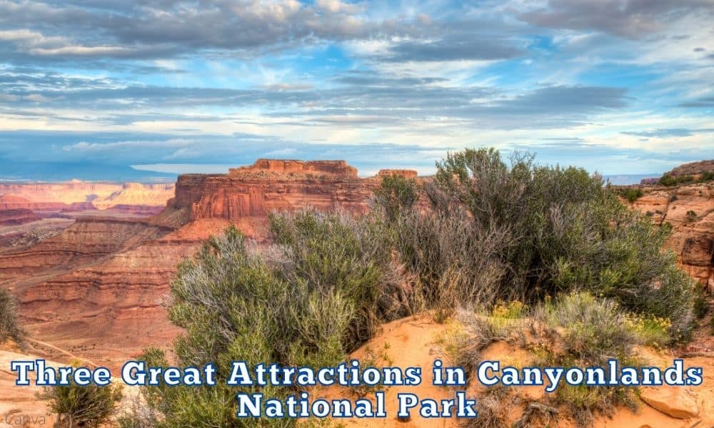 Attractions in Canyonlands National Park USA